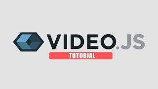 Video.js Tutorial - Part 1: Introduction