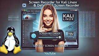 Kali screen recorder | recordmyscreen tool | Kali tools | in build screen recorder for Kali Linux