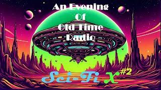 All Night Old Time Radio Shows | SciFi X #2! | OTR Science Fiction Shows | X Minus One & Dimension X