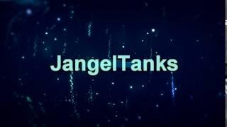 Трейлер к Каналу l JangelTanks l