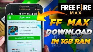 How To Download Free Fire Max In 1GB Ram