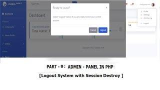 Part 9-Admin Panel(Logout): Logout System with Session Destroy in php