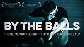 By The Balls | The Brutal Story Behind the first Rugby World Cup