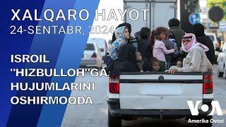 Xalqaro hayot - 24-sentabr, 2024-yil - Isroil "Hizbulloh"ga hujumlarini oshirmoqda