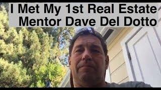 Real Estate Mentors | Just Met My First Mentor Dave Del Dotto 35 Years Later