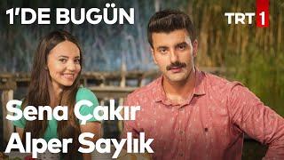 Alper Saylık ve Sena Çakır Röportajı - Kalk Gidelim I 1'de Bugün