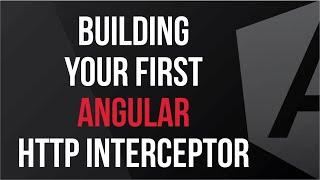 Building Your First Angular HTTP Interceptor