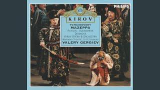 Tchaikovsky: Mazeppa, Opera in 3 Acts / Act 2: No. 9: "So this is the reward"