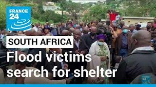 'Everything is gone': South Africa's flood victims search for shelter • FRANCE 24 English