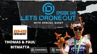 LDO EP349 w/ Special Guests Thomas & Paul Bitmatta - BMSWEB BMSRacing