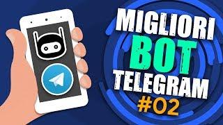 MIGLIORI BOT TELEGRAM DA NON PERDERE! #02