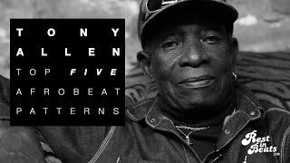 Tony Allen: The 5 Major Drum Patterns of Afrobeat