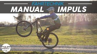 Lerne den Manual Impuls - Tutorial | MTB Fahrtechnik Tipps Vorderrad anheben