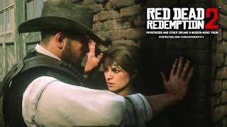 Red Dead Redemption 2 - Fatherhood and Other Dreams I & II (Arthur & Mary) Mission Music Theme 1