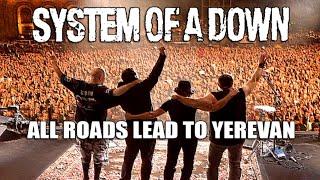 System Of A Down | Documentary | All Roads Lead To Yerevan