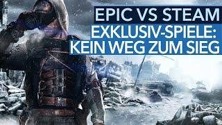 Epic Store vs. Steam  - Exklusiv-Spiele werden diese Schlacht nicht gewinnen