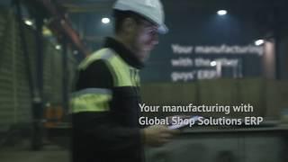 Your Manufacturing with Global Shop Solutions ERP