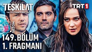 Teşkilat 149. Bölüm 1. Fragmanı | YENİ SEZON TANITIM!