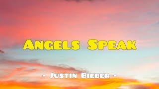 Justin Bieber - Angels Speak ft. Poo Bear (Lyrics) 