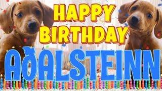 Happy Birthday Aðalsteinn! ( Funny Talking Dogs ) What Is Free On My Birthday