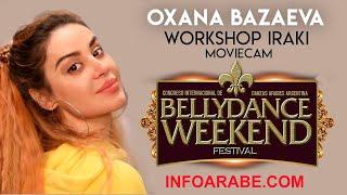 Oxana Bazaeva - workshop Iraki - MovieCam - Bellydance Weekend Festival 2019