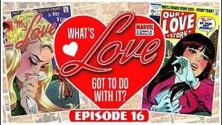 Tales From My Spinner Rack Episode16: Marvel Romance Comics of the late ‘60s!