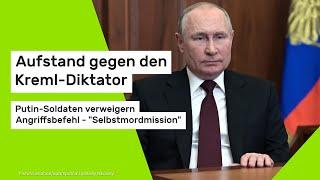 Aufstand gegen den Kreml-Diktator: Putin-Soldaten verweigern Angriffsbefehl - "Selbstmordmission"