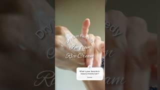 Dry Skin Remedy-I’m from Rice Cream from Korea #kbeauty #koreanskincare #imfrom #ricecream #dryskin