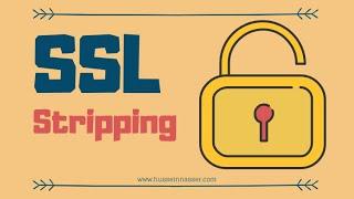 What is SSL Stripping?