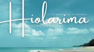 Young Davie - Hiolarima ( Audio)