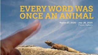 Every Word Was Once an Animal