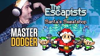 Let's Play The Escapists (Santa's Sweatshop) - Ep.3 - Master Dodger