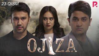 Ojiza (o'zbek serial) | Ожиза (узбек сериал) 23-qism