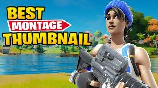 How To Make The Best Fortnite Montage Thumbnail For Free!