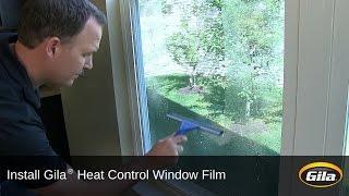 Install Gila® Heat Control Window Film  (Adhesive Based)