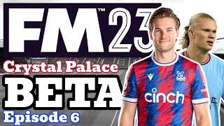 He Is A Machine - FM23 Beta - 6 - Crystal Palace - Football Manager 2023