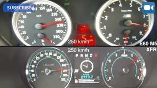 BMW E60 M5 507 HP vs Jaguar XFR 510 HP 0-260 km/h Acceleration BATTLE!