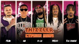 GB, D-Lo, Prezi, TLG Dooda & Frak || 2024 Thizzler Cypher