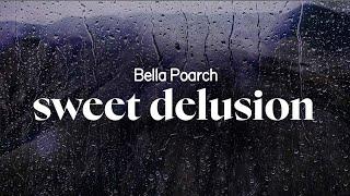 bella poarch - sweet delusion (lyrics)