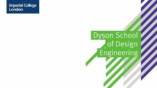 (Mandarin) Welcome to the Dyson School of Design Engineering | Imperial College London