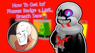 Sans AU Tycoon How To Get Inf Phases Badge + Last Breath Sans