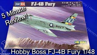 Hobby Boss 1/48 FJ-4B Fury | 5 Minute Review