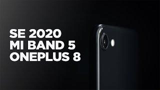 Xiaomi Mi Band 5, iPhone SE, OnePlus 8, RealMe X2 Pro, новые наушники Apple, бесплатная Just Cause 4