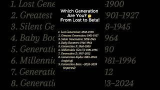 Which Generation Are YOU?  Lost to Beta Explained!