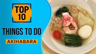 Top 10 Best things to do in Akihabara, Tokyo, Japan