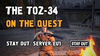 The TOZ-34 on the quest. Stay Out. Server EU1. / FOR BEGINNERS ONLY!