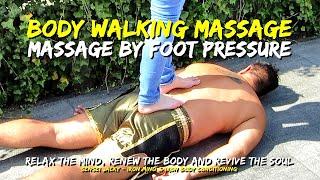 Body Walking Massage  Massage By Barefoot Pressure 