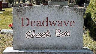 Deadwave - (Paranormal ITC EVP Ghost Box)