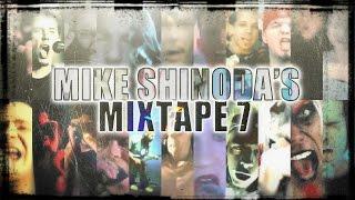 Mike Shinoda - Mixtape 7 (Rap Rock Nu Metal) [VIDEO]