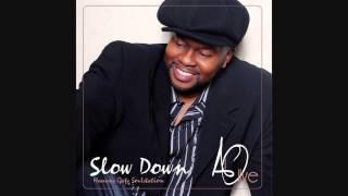 Al Olive - Slow Down (HQ+Sound)